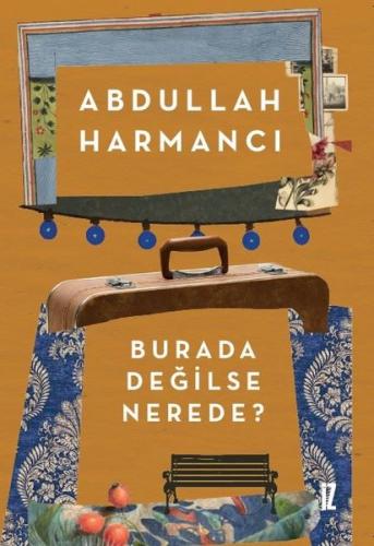 Burada Değilse Nerede? | Kitap Ambarı