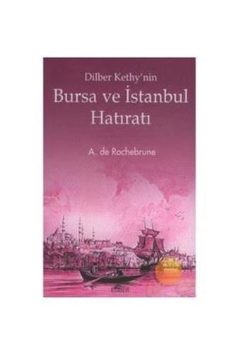 Bursa ve İstanbul Hatıratı