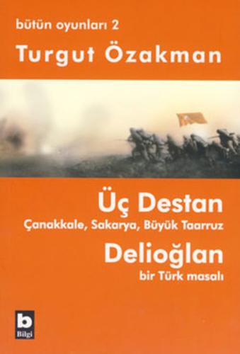 Bütün Oyunları 2 - Üç Destan