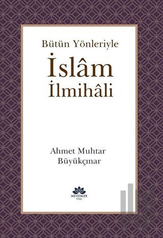 Bütün Yönleriyle İslam İlmihali (Ciltli)