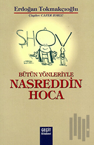 Bütün Yönleriyle Nasreddin Hoca