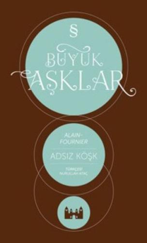 Büyük Aşklar - Adsız Köşk