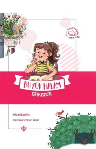 Büyük Halam Saksıda - Değerli Hikayeler Arkadaşlık (Ciltli)