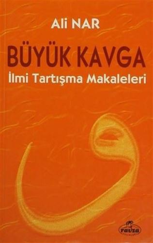 Büyük Kavga - İlmi Tartışma Makaleleri