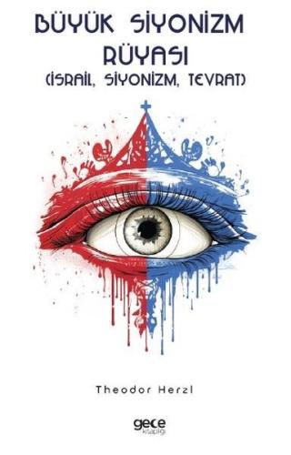 Büyük Siyonizm Rüyası - İsrail Siyonizm Tevrat