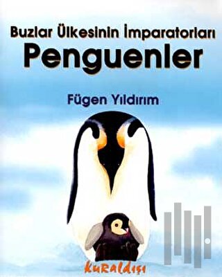 Buzlar Ülkesinin İmparatorları Penguenler
