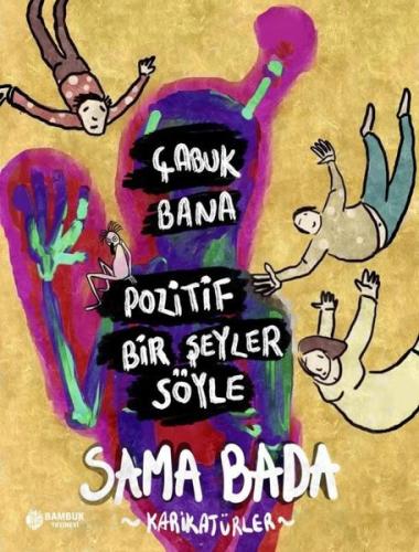 Çabuk Bana Pozitif Bir Şeyler Söyle - Karikatürler
