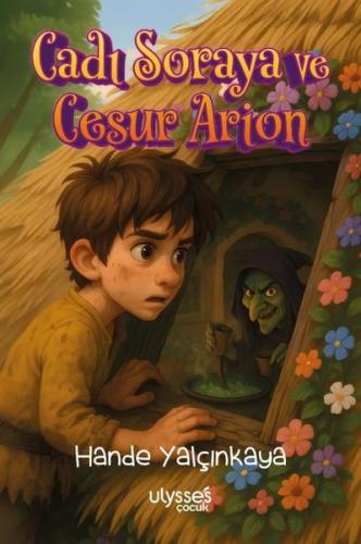 Cadı Soraya ve Cesur Arion | Kitap Ambarı