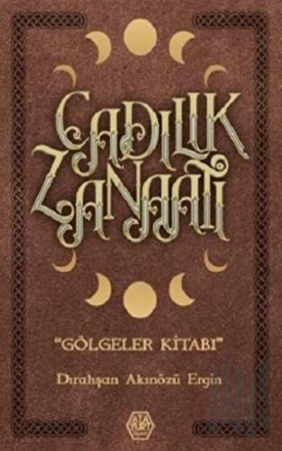 Cadılık Zanaatı (Ciltli)