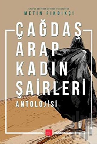 Çağdaş Arap Kadın Şairleri Antolojisi