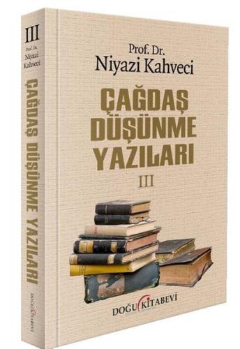 Çağdaş Düşünme Yazıları III | Kitap Ambarı