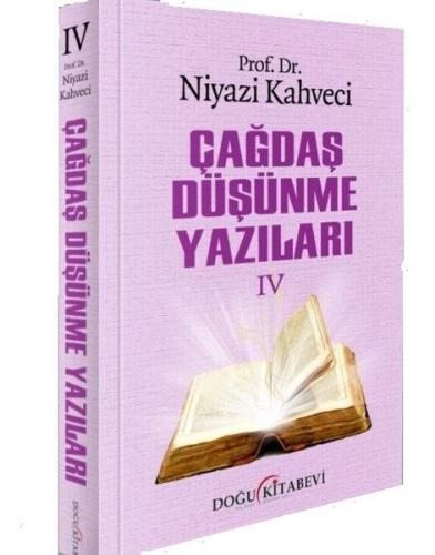 Çağdaş Düşünme Yazıları 4 | Kitap Ambarı