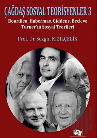 Çağdaş Sosyal Teorisyenler 3