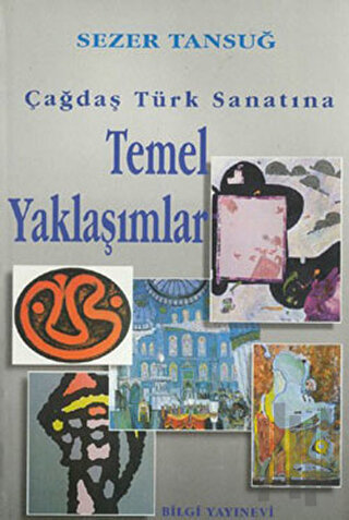 Çağdaş Türk Sanatına Temel Yaklaşımlar