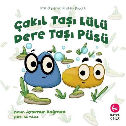 Çakıl Taşı Lülü Dere Taşı Püsü - PYP Öğrenen Profili - Duyarlı