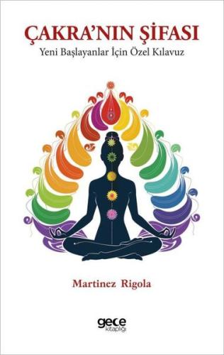 Çakra’nın Şifası Yeni Başlayanlar İçin Özel Kılavuz | Kitap Ambarı