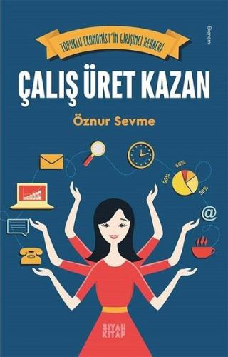 Çalış Üret Kazan | Kitap Ambarı