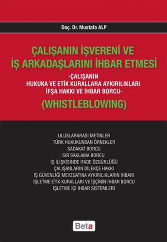 Çalışanın İşvereni ve İş Arkadaşlarını İhbar Etmesi