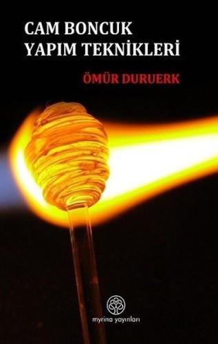 Cam Boncuk Yapım Teknikleri