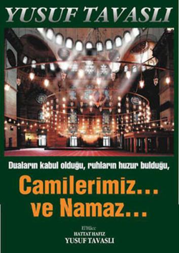 Camilerimiz ve Namaz (Ciltli)
