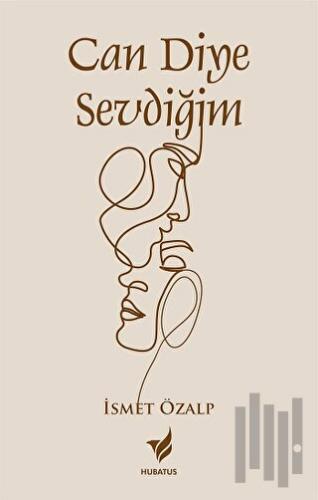 Can Diye Sevdiğim | Kitap Ambarı