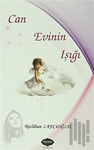 Can Evinin Işığı