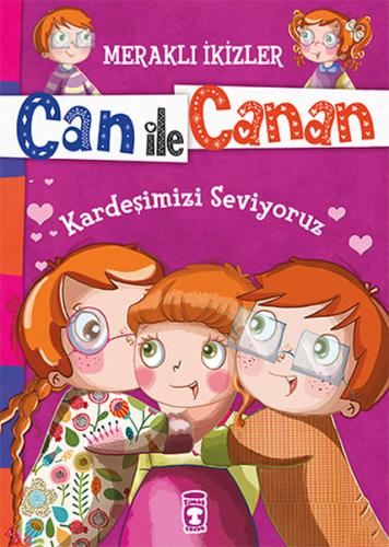 Can İle Canan - Kardeşimizi Seviyoruz