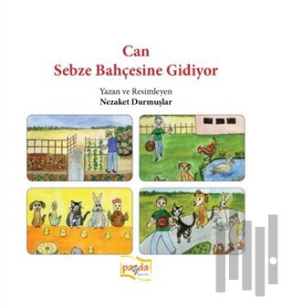 Can Sebze Bahçesine Gidiyor
