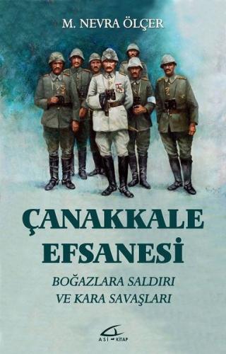 Çanakkale Efsanesi - Boğazlara Saldırı ve Kara Savaşı