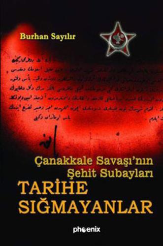 Çanakkale Savaşı'nın Şehit Subayları - Tarihe Sığmayanlar