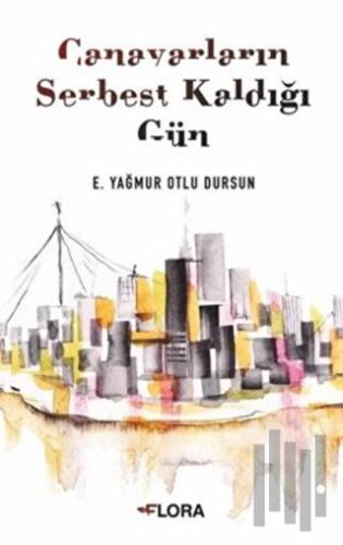 Canavarların Serbest Kaldığı Gün