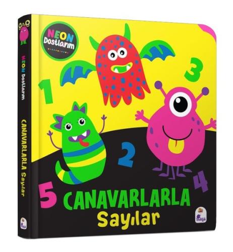 Canavarlarla Sayılar - Neon Dostlarım (Ciltli) | Kitap Ambarı