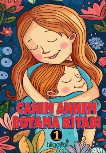 Canım Annem Boyama Kitabı 1