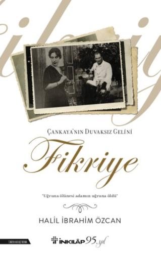 Çankaya'nın Duvaksız Gelini Fikriye | Kitap Ambarı