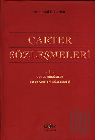 Çarter Sözleşmeleri  I