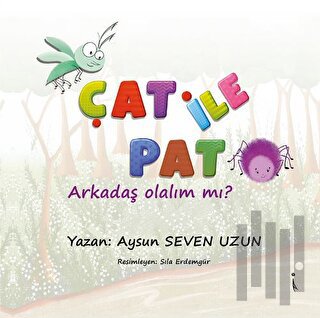 Çat İle Pat - Arkadaş Olalım Mı?