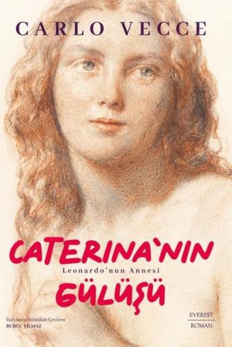 Caterina'nın Gülüşü - Leonardo'nun Annesi