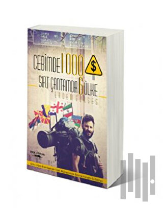 Cebimde 1000 Dolar Sırt Çantamda 6 Ülke