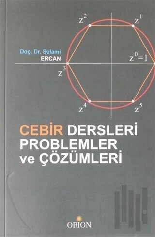 Cebir Dersleri Problemler ve Çözümleri