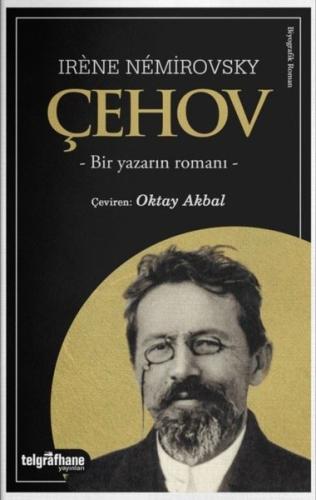 Çehov - Bir Yazarın Romanı | Kitap Ambarı