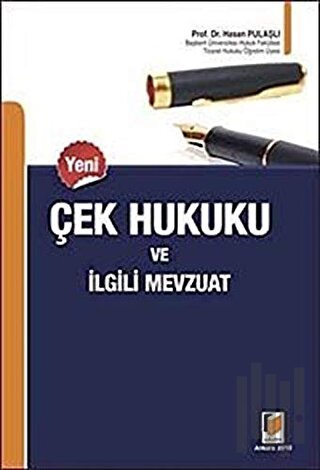 Çek Hukuku ve İlgili Mevzuat