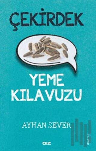 Çekirdek Yeme Kılavuzu