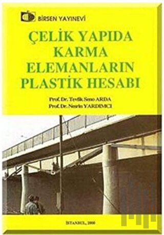 Çelik Yapıda Karma Elemanların Plastik Hesabı