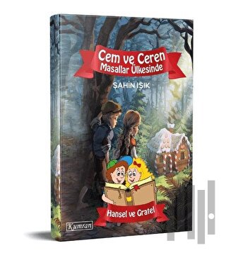 Cem ve Ceren Masallar Ülkesinde - Hansel ve Gretel