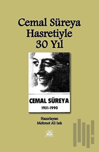 Cemal Süreya Hasretiyle 30 Yıl