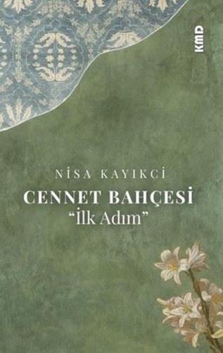 Cennet Bahçesi - İlk Adım