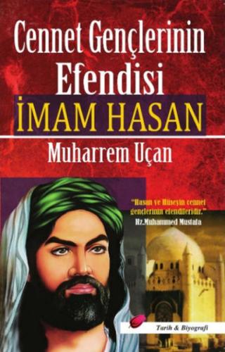Cennet Gençlerinin Efendisi İmam Hasan | Kitap Ambarı