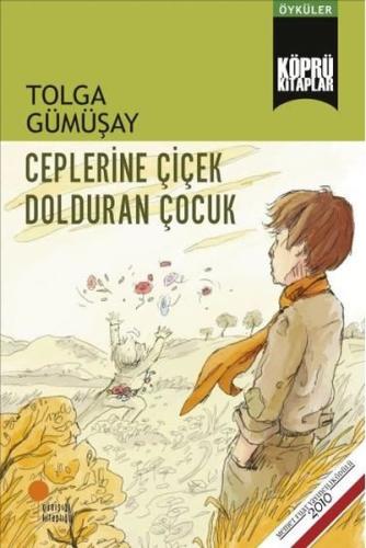 Ceplerine Çiçek Dolduran Çocuk | Kitap Ambarı