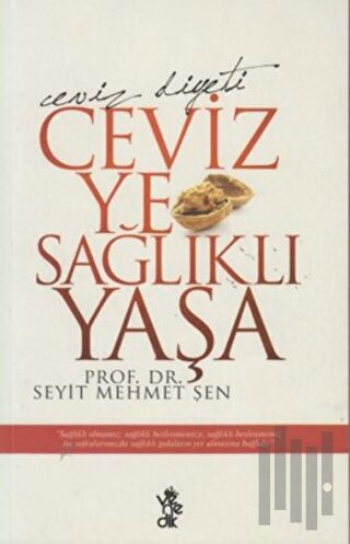 Ceviz Ye Sağlıklı Yaşa