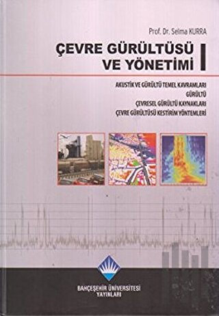 Çevre Gürültüsü ve Yönetimi (3 Cilt Takım) (Ciltli)